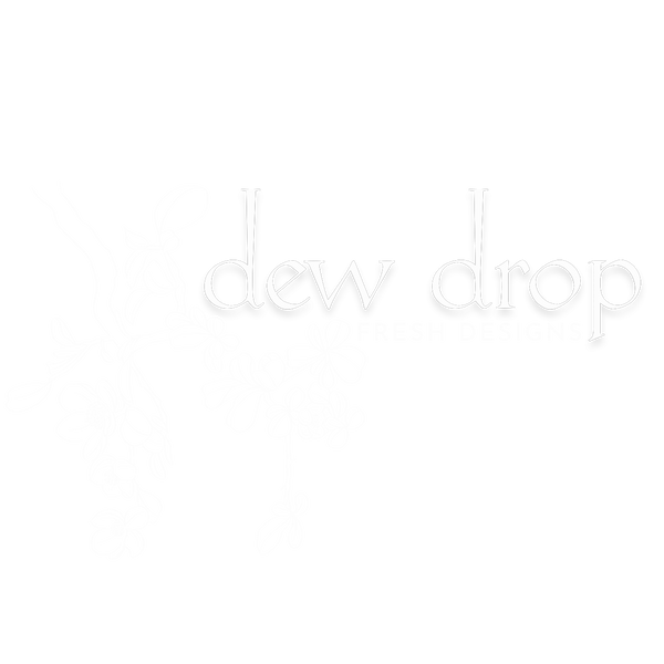 Dew Drop Fresh Designs